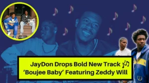 JayDon Drops Bold New Track ‘Boujee Baby’ Featuring Zeddy Will