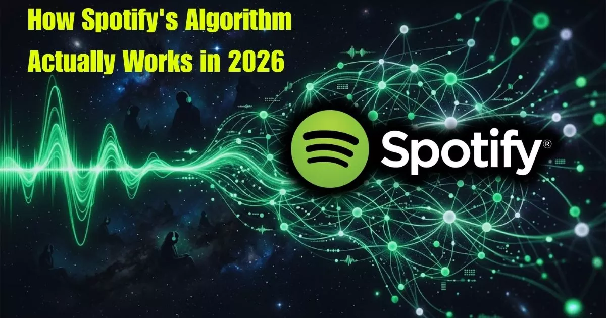 How Spotify's Algorithm Actually Works in 2026 and Why Your Favorite Songs Keep Showing Up